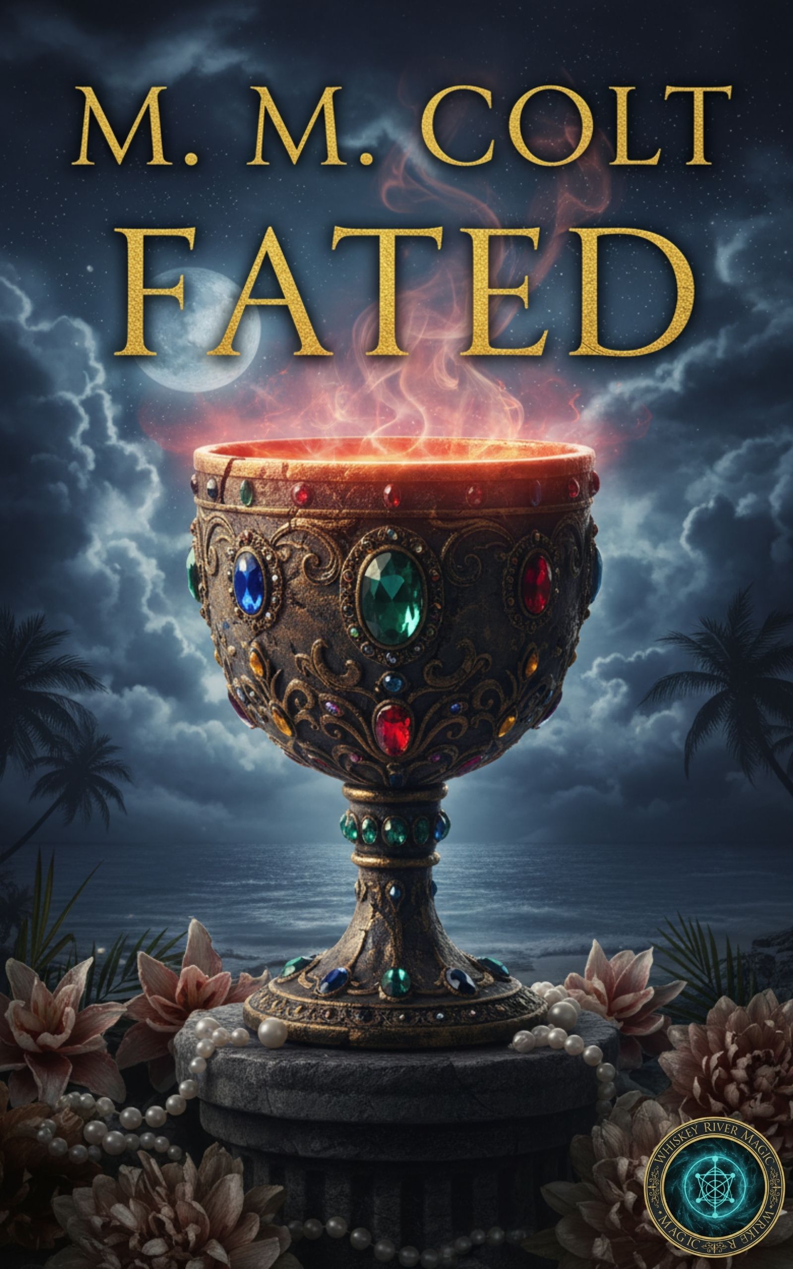 Fated, Whiskey River Magic book one, by M.M. Colt